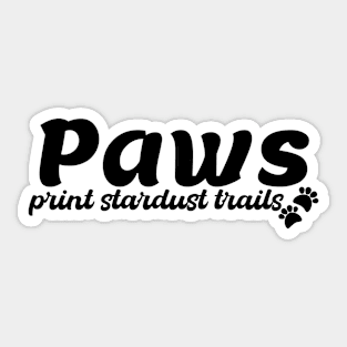 Paws print stardust trails Sticker